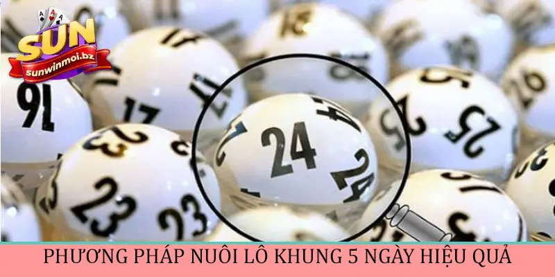 Mẹo chọn số để nuôi khung 5 ngày