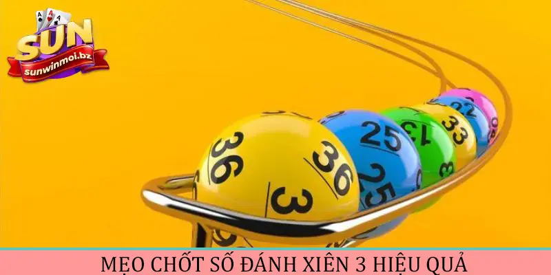 Mẹo chốt số đánh lô xâu 3 hiệu quả