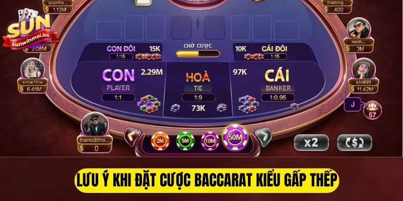 Lưu ý khi đặt cược baccarat kiểu gấp thếp