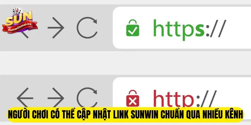 Người chơi có thể cập nhật link Sunwin chuẩn qua nhiều kênh