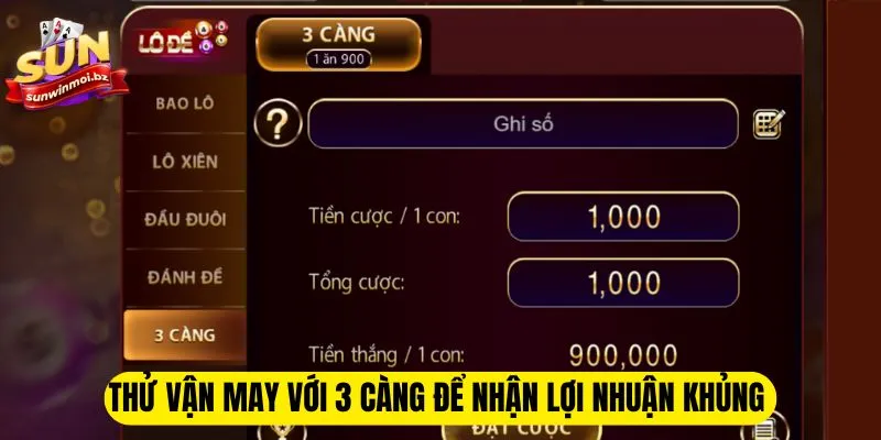 Thử vận may với 3 càng để nhận lợi nhuận khủng 