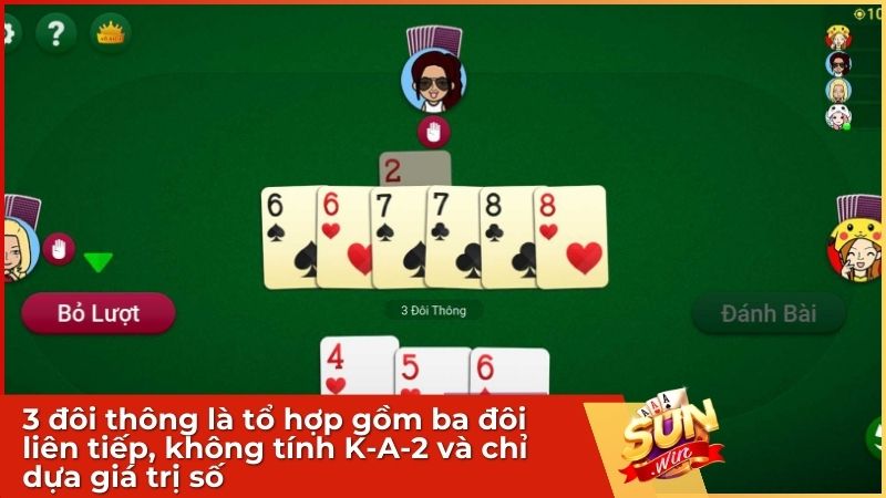 3 đôi thông là tổ hợp gồm ba đôi liên tiếp, không tính K-A-2 và chỉ dựa giá trị số