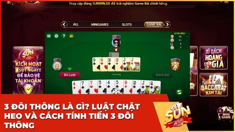 3 đôi thông là gì? Giải mã luật “cướp cái” và chiến thuật săn Heo