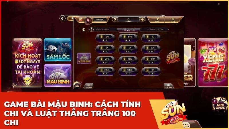 Game bài Mậu Binh Sunwin: Luật Chơi, Cách Tính Chi Và Các Trường Hợp Thắng Trắng
