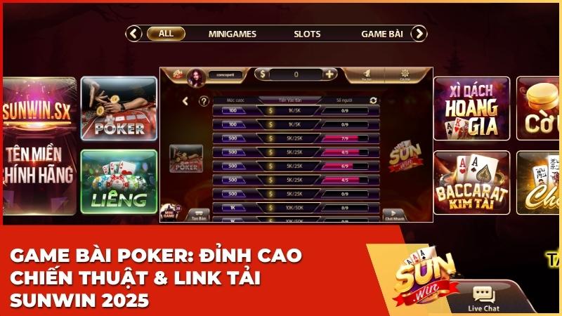 Hướng Dẫn Chơi Game Bài Poker Sunwin & Bật Mí Chiến Thuật Bất Bại Từ Cao Thủ
